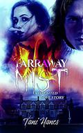 Farraway Mist by Tani Hanes