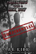 Interview with a Hex Boy, Vol. 2 (Divinicus Nex Chronicles #1.2) by A. Kirk