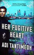 Her Fugitive Heart (Ravi PI #3) by Adi Tantimedh