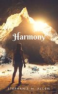 Harmony (Harmony #1) by Stephanie M. Allen