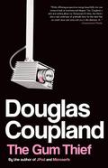 The Gum Thief by Douglas Coupland