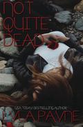 Not Quite Dead by Lyla Payne