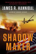 Shadow Maker (Nick Baron #2) by James R. Hannibal