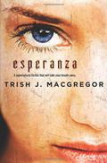 Esperanza (Hungry Ghosts #1) by Trish MacGregor