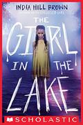 The Girl in the Lake by India Hill Brown