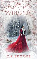 Whisper by C.K. Brooke