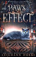 Paws & Effect by Leighann Dobbs