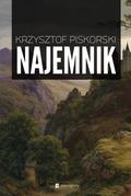 Najemnik (Opowieść Piasków #2) by Krzysztof Piskorski