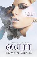 Owlet (Society of Feathers #1) by Emma Michaels