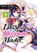 Lazy Dungeon Master: Volume 6 by Supana Onikage