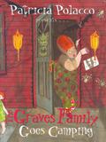 The Graves Family Goes Camping (The Graves Family #2) by Patricia Polacco