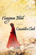 Hangman Blind (Abbess of Meaux #1) by Cassandra Clark