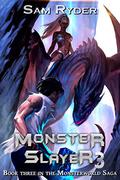 Seeker: Monster Slayer 3 (The Monsterworld Saga #3) by Sam Ryder