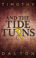 And the Tide Turns by Dalton Lynne