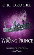 The Wrong Prince (World of Jordinia #2) by C.K. Brooke