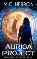 The Auriga Project (The Translocator #1) by M.G. Herron