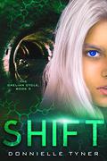 Shift (The Caelian Cycle #3) by Donnielle Tyner