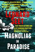 Magnolias in Paradise: The Man with the Hourglass by Leonard Seet