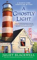A Ghostly Light (Haunted Home Renovation Mystery #7) by Juliet Blackwell