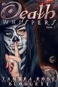 Death Whispers by Tamara Rose Blodgett