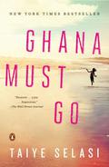 Ghana Must Go by Taiye Selasi