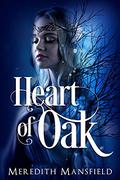 Heart of Oak by Meredith Mansfield