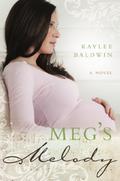 Meg's Melody by Kaylee Baldwin