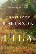 Lila (Gilead #3) by Marilynne Robinson