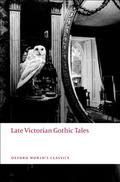 Late Victorian Gothic Tales by Roger Luckhurst, Vernon Lee