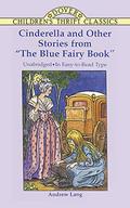 Cinderella and Other Stories from "The Blue Fairy Book" by Bob Blaisdell