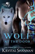 Wolf At The Door (Soulmate Shifters in Mystery, Alaska #5) by Krystal Shannan