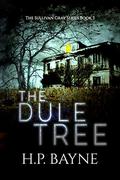 The Dule Tree by H.P. Bayne