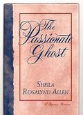 The Passionate Ghost (The Lovers of Steadford Abbey #4) by Sheila Rosalynd Allen