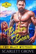 Baker Bear by Scarlett Grove