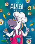 Arial, the Chef (UnicornPreneur #5) by Mary Nhin