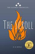 The Scroll: The Gateway Chronicles 5 (The Gateway Chronicles #5) by K.B. Hoyle