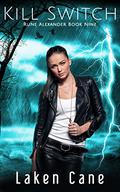 Kill Switch by Laken Cane