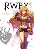 RWBY: Official Manga Anthology, Vol. 4: I Burn (RWBY: Official Manga Anthology #4) by Monty Oum