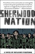 Sherwood Nation by Benjamin Parzybok