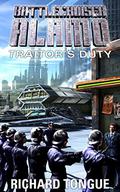 Traitor's Duty (Battlecruiser Alamo #12) by Richard Tongue