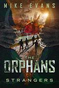 The Orphans Vol III: Strangers by Mike Evans