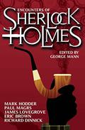 Encounters of Sherlock Holmes by George Mann, Mark Hodder