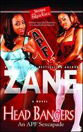 Head Bangers: An APF Sexcapade by Zane