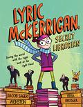 Lyric McKerrigan, Secret Librarian by Vera Brosgol