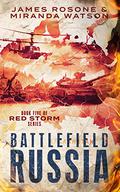 Battlefield Russia by James Rosone, Miranda Watson