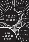 Welcome to the Universe: An Astrophysical Tour by Neil deGrasse Tyson