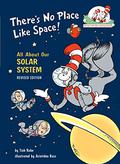 There's No Place Like Space: All About Our Solar System by Tish Rabe