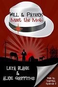 Will & Patrick Meet the Mob (Wake Up Married #5) by Alice Griffiths