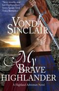 My Brave Highlander by Vonda Sinclair