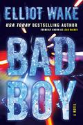 Bad Boy by Elliot Wake